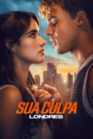 Sua Culpa: Londres