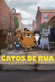 Gatos de Rua de Ricky Gervais